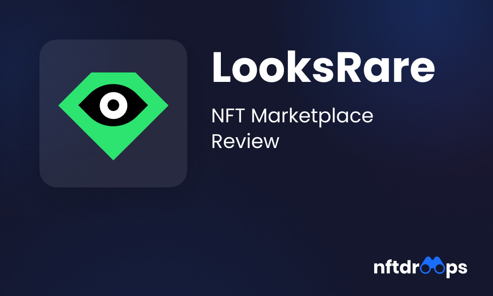 LooksRare NFT Marketplace Review