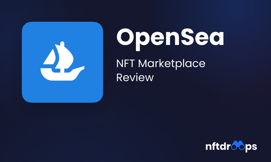 OpenSea - Yet The Biggest NFT Marketplace – NFTdroops